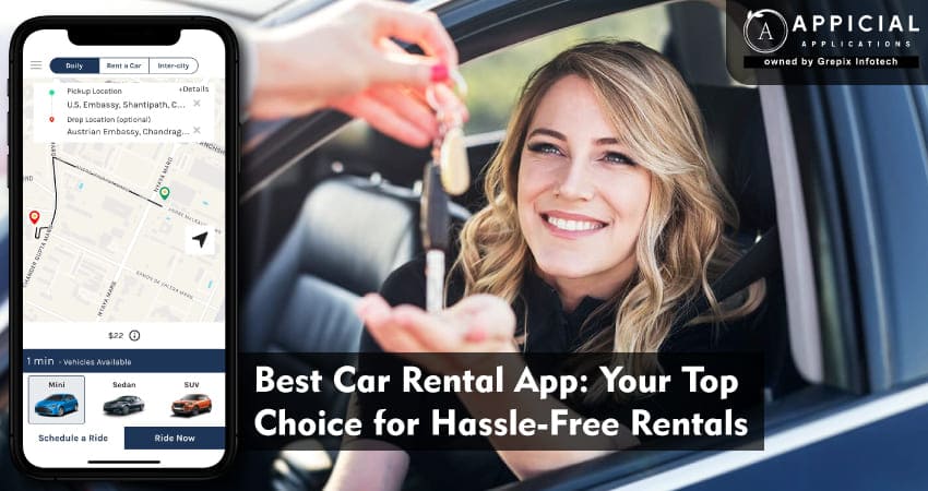 Best Car Rental App: Your Top Choice for Hassle-Free Rentals