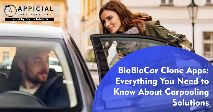 BlaBlaCar Clone Apps: Everything You Need to Know About Carpooling Solutions