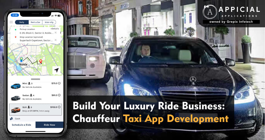 Build Your Luxury Ride Business: Chauffeur Taxi App Development