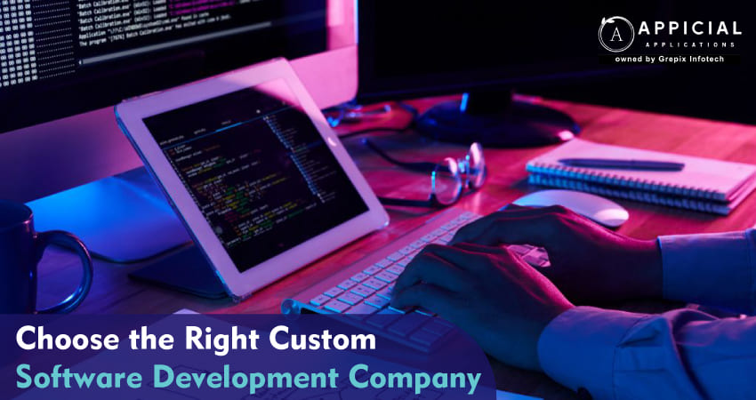 Empower Your Business: Choose the Right Custom Software Development Company