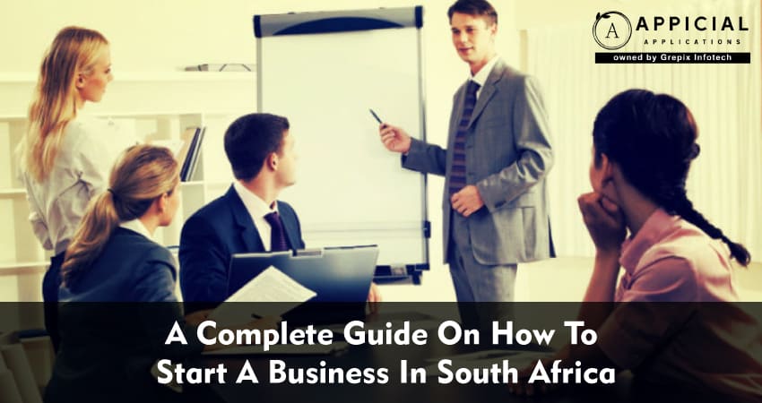 A Complete Guide On How To Start A Business In South Africa