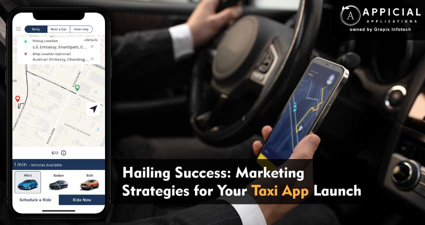 Hailing Success: Marketing Strategies for Your Taxi App Launch