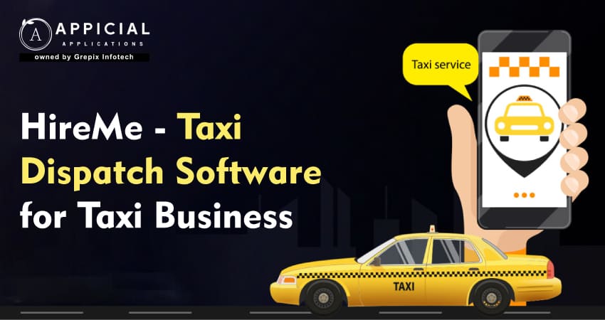 HireMe - Taxi Dispatch Software for Taxi Business