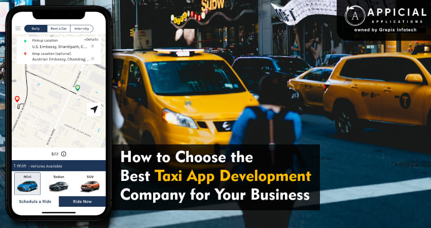 How to Choose the Best Taxi App Development Company for Your Business