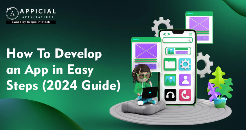 how-to-develop-an-app-in-easy-steps-2024-guide 