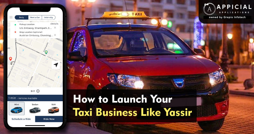 How To Launch Your Taxi Business Like Yassir