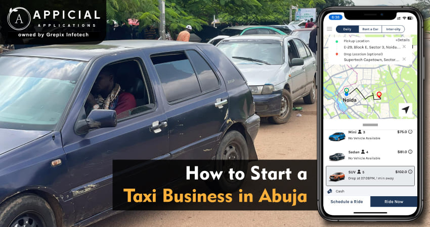 How to Start a Taxi Business in Abuja: A Comprehensive Guide