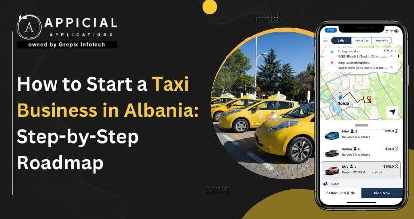 How to Start a Taxi Business in Albania: Step-by-Step Roadmap