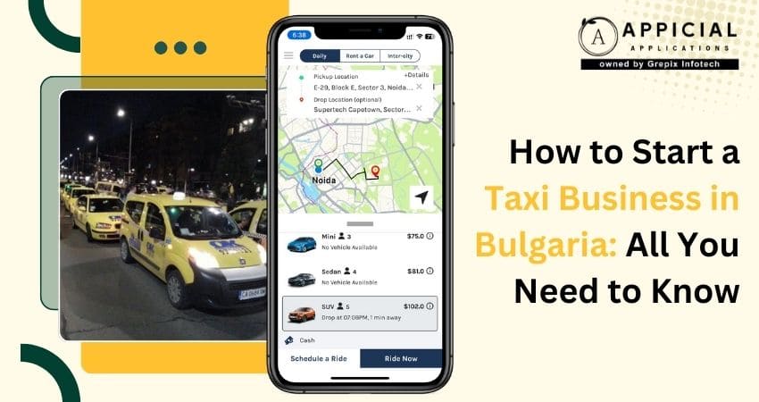 How to Start a Taxi Business in Bulgaria: All You Need to Know