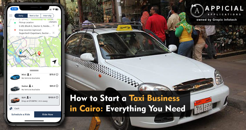 How to Start a Taxi Business in Cairo: Everything You Need