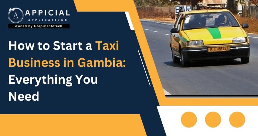 How to Start a Taxi Business in Gambia: Everything You Need