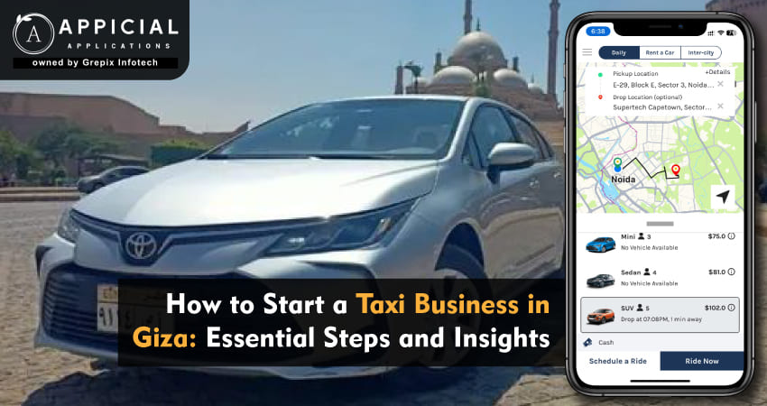 How to Start a Taxi Business in Giza: Essential Steps and Insights