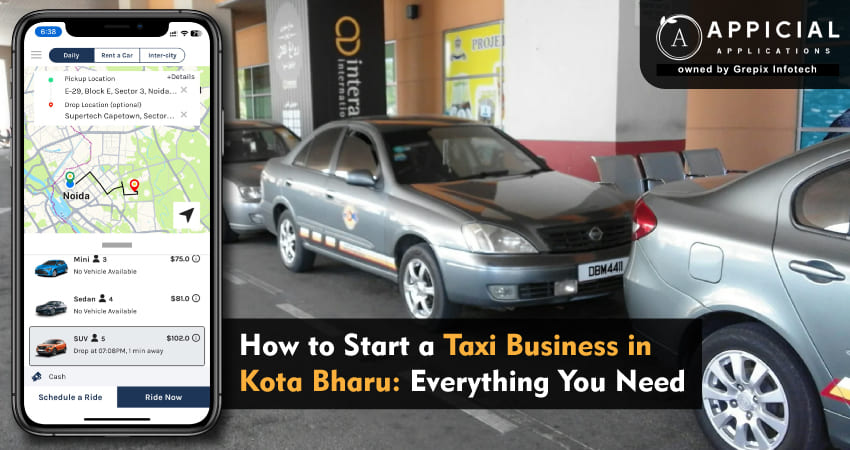 How to Start a Taxi Business in Kota Bharu: Everything You Need