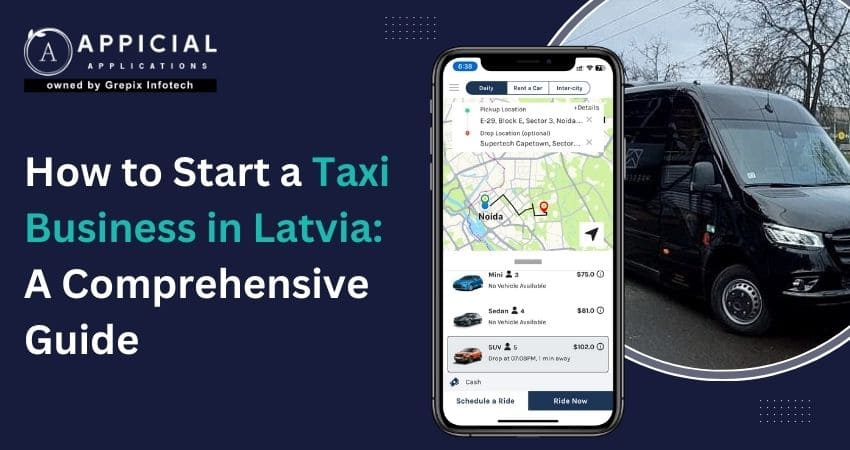 How to Start a Taxi Business in Latvia: A Comprehensive Guide