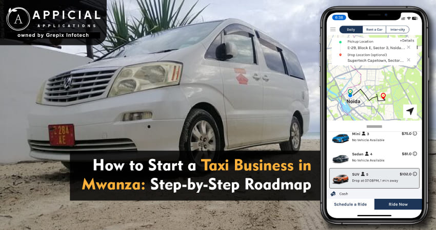 How to Start a Taxi Business in Mwanza: Step-by-Step Roadmap