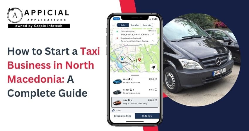 How to Start a Taxi Business in North Macedonia: A Complete Guide