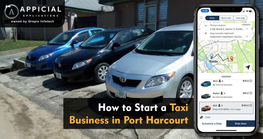 How to Start a Taxi Business in Port Harcourt: A Comprehensive Guide