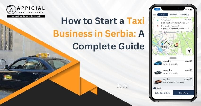 How to Start a Taxi Business in Serbia: A Complete Guide