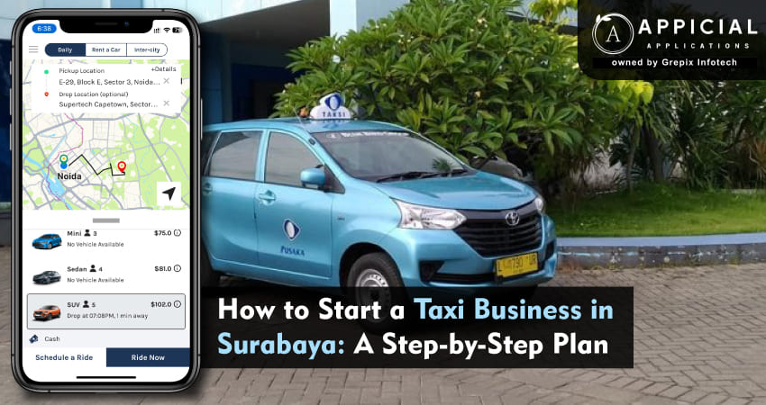 How to Start a Taxi Business in Surabaya: A Step-by-Step Plan