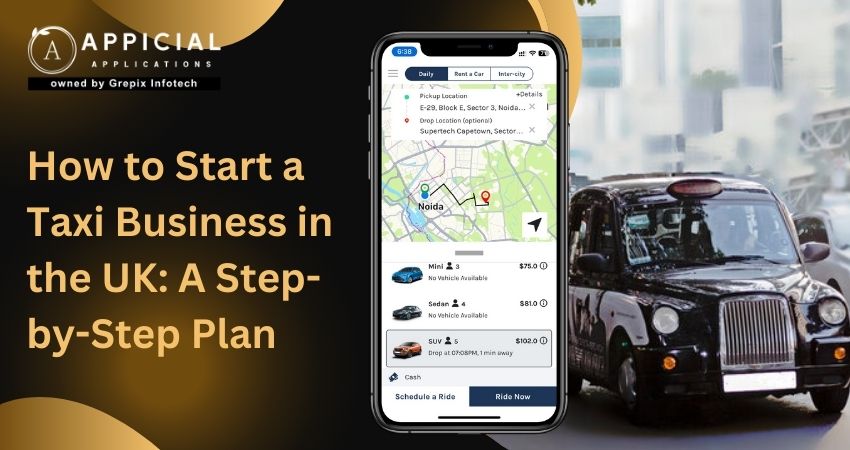 How to Start a Taxi Business in the UK: A Step-by-Step Plan