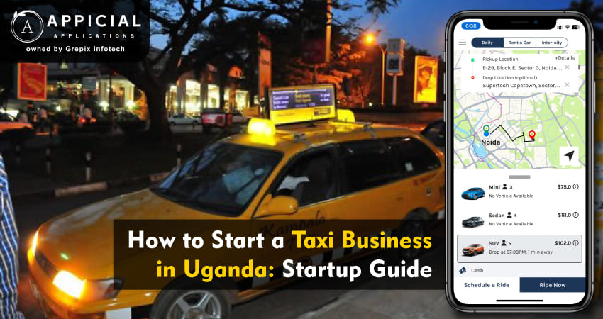 How to Start a Taxi Business in Uganda: Startup Guide