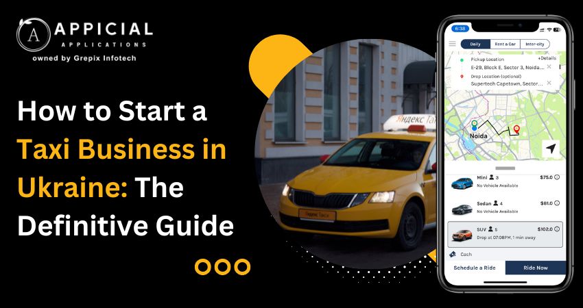 How to Start a Taxi Business in Ukraine: The Definitive Guide