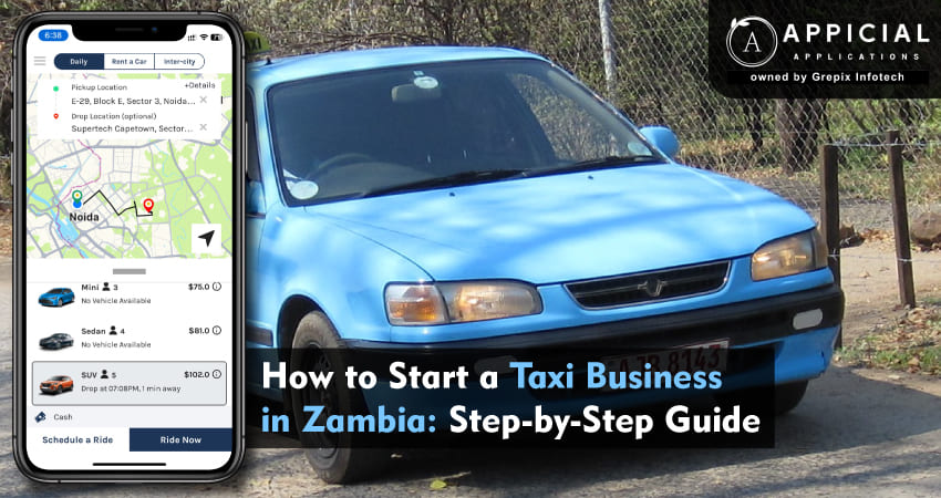 How to Start a Taxi Business in Zambia: Step-by-Step Guide