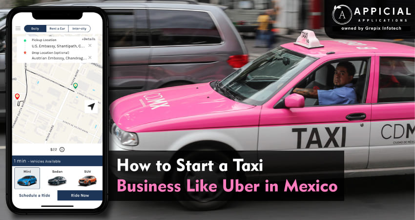 how-to-start-a-taxi-business-like-uber-in-mexico 