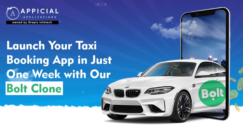 Launch Your Taxi Booking App in Just One Week with Our Bolt Clone