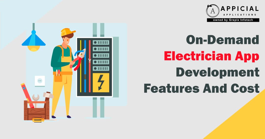 On-Demand Electrician App Development Features And Cost