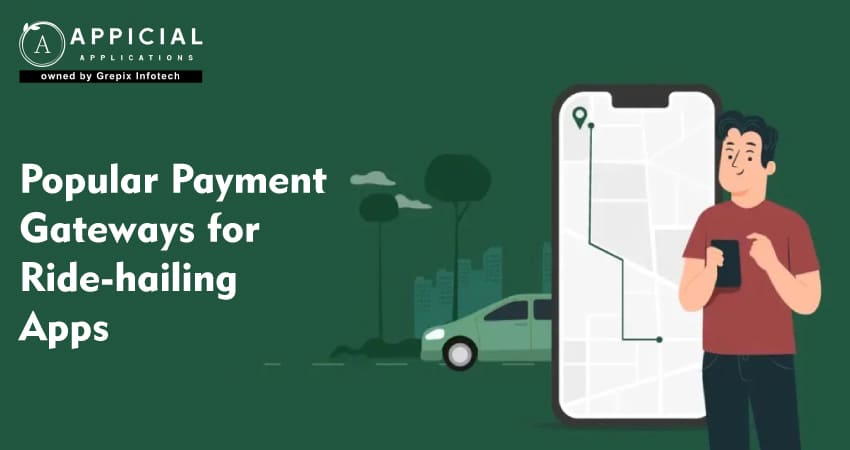 Popular Payment Gateways for Ride-hailing Apps