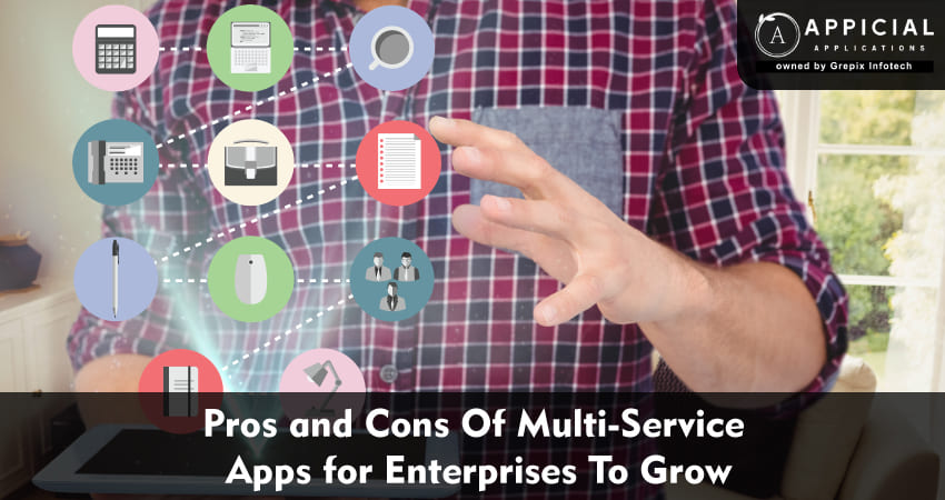 pros-and-cons-of-multi-service-apps-for-enterprises-to-grow 