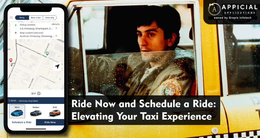 Ride Now and Schedule a Ride: Elevating Your Taxi Experience