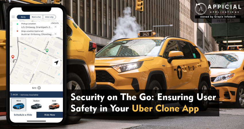 Security on the Go: Ensuring User Safety in Your Uber Clone App