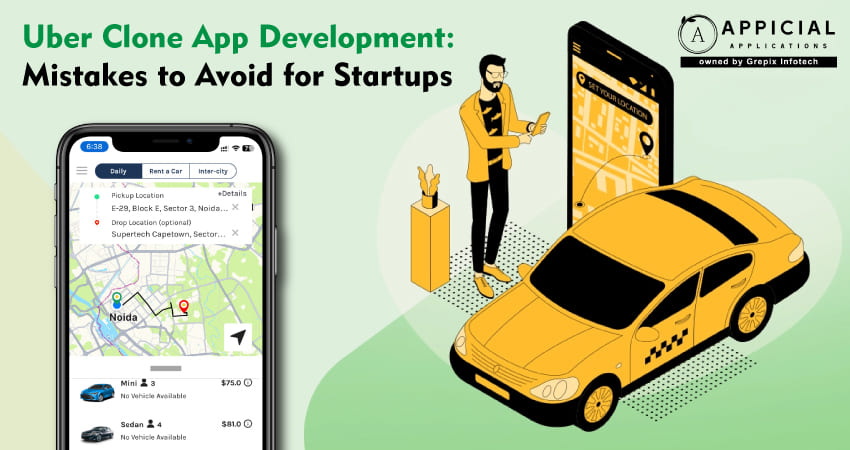 Uber Clone App Development: Mistakes to Avoid for Startups