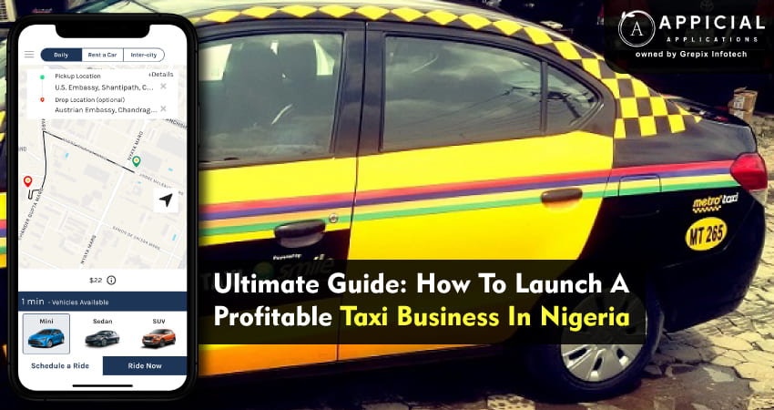 Ultimate Guide: How To Launch A Profitable Taxi Business In Nigeria