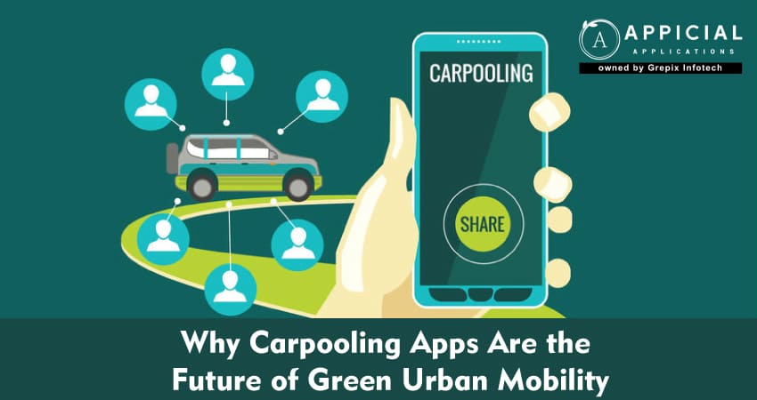 Why Carpooling Apps Are the Future of Green Urban Mobility