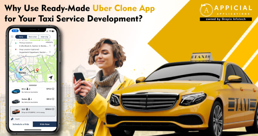 why-use-ready-made-uber-clone-app-for-your-taxi-service-development 